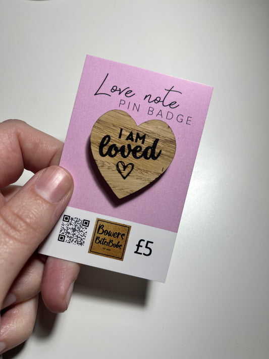 I AM LOVED Pin Badge